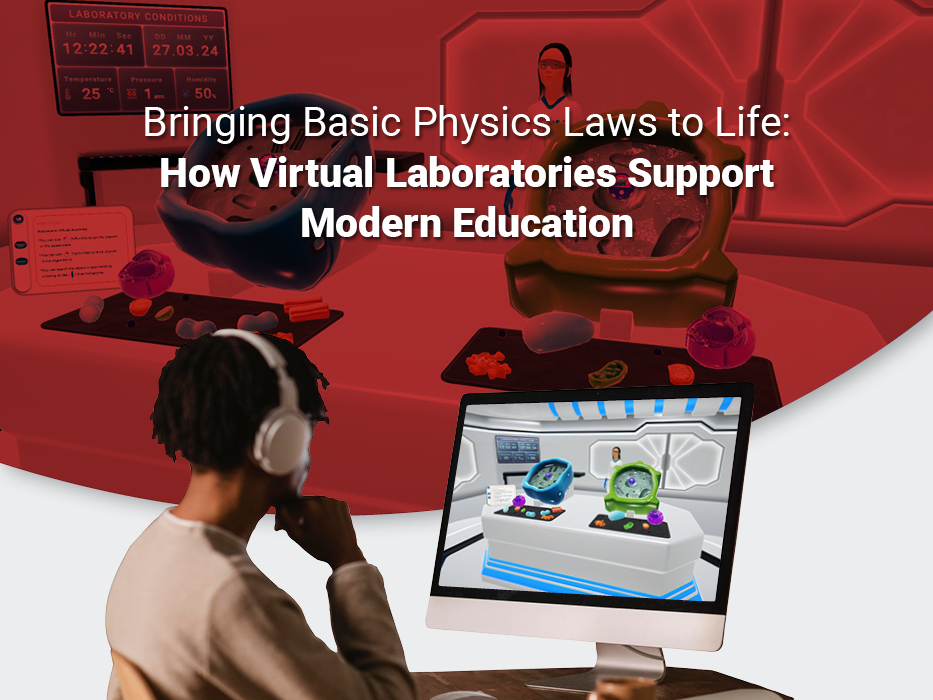 Bringing Basic Physics Laws to Life: How Virtual Laboratories Support Modern Education